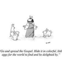 Go And Spread The Gospel. Hide It In Colorful, Little Eggs by Evan Lian