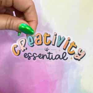 Creativity is Essential Transparent Sticker