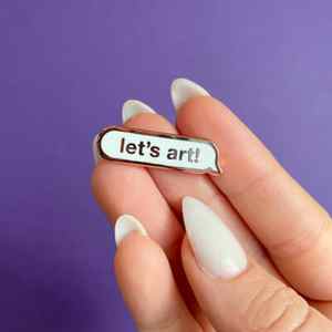 Let’s Art Enamel Pin