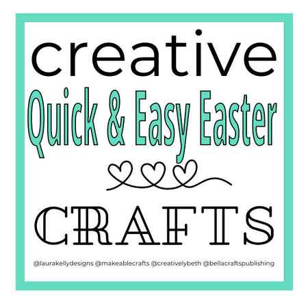 Creative Quick and Easy Easter Crafts!