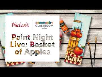 Online Class Paint Night Live Basket of Apples Michaels