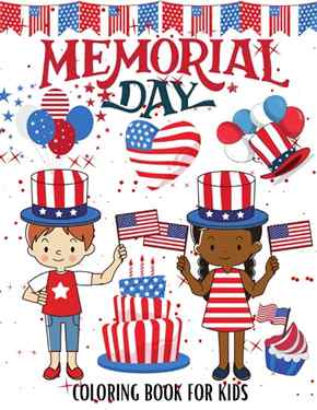 Memorial Day Coloring Book For Kids: Memorial Day Kids Book, Memorial Day Activity Book For Kids.