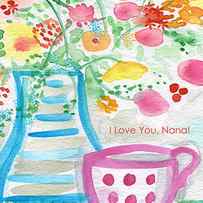 I Love You Nana- floral greeting card by Linda Woods