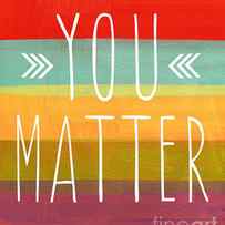 You Matter by Linda Woods