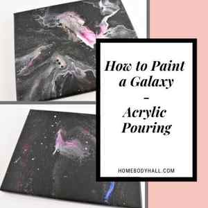 How to Paint a Galaxy - Acrylic Pouring