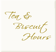 Tea & Biscuit Hours